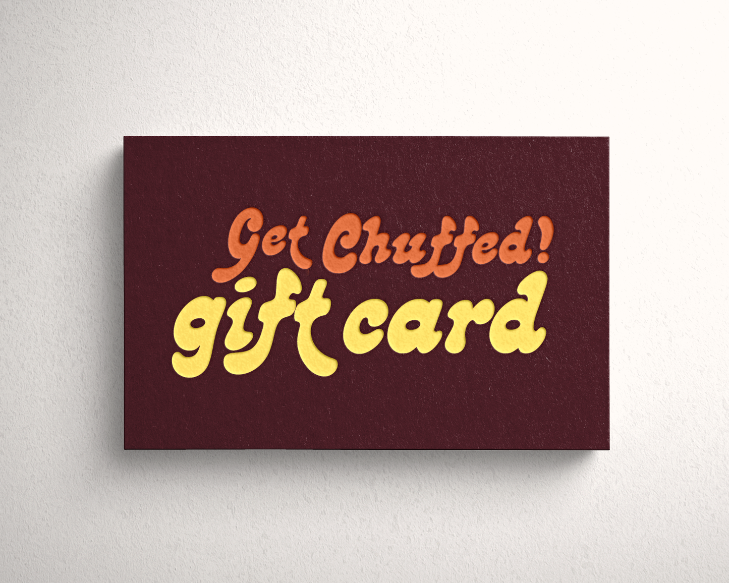 CHUFFED GIFT CARDS