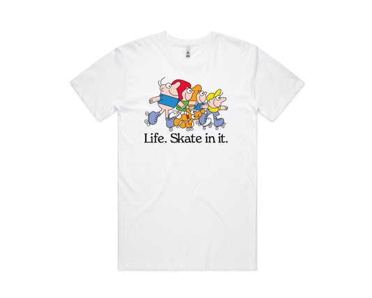 'Life. Skate in It' T Shirt