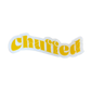 Chuffed Stickers